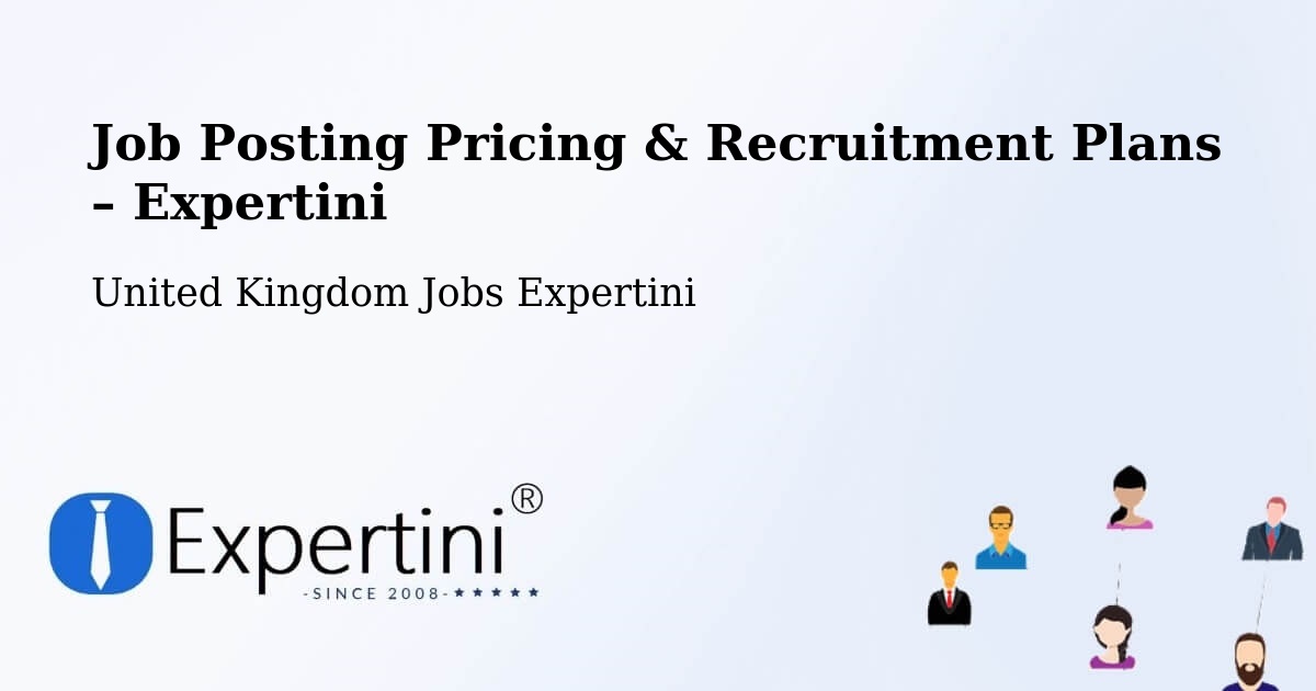 Job Posting Pricing & Recruitment Plans – Elstree - Elstree, United Kingdom Jobs Expertini